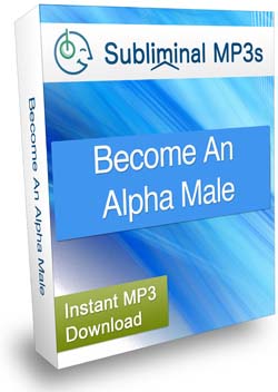 Become An Alpha Male Subliminal